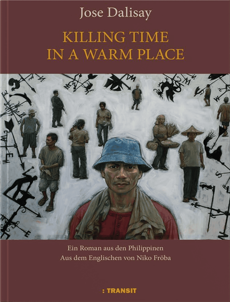 Book cover of "Killing Time in a Warm Place" by Jose Dalisay, featuring illustrations of people and various symbols on a white background.