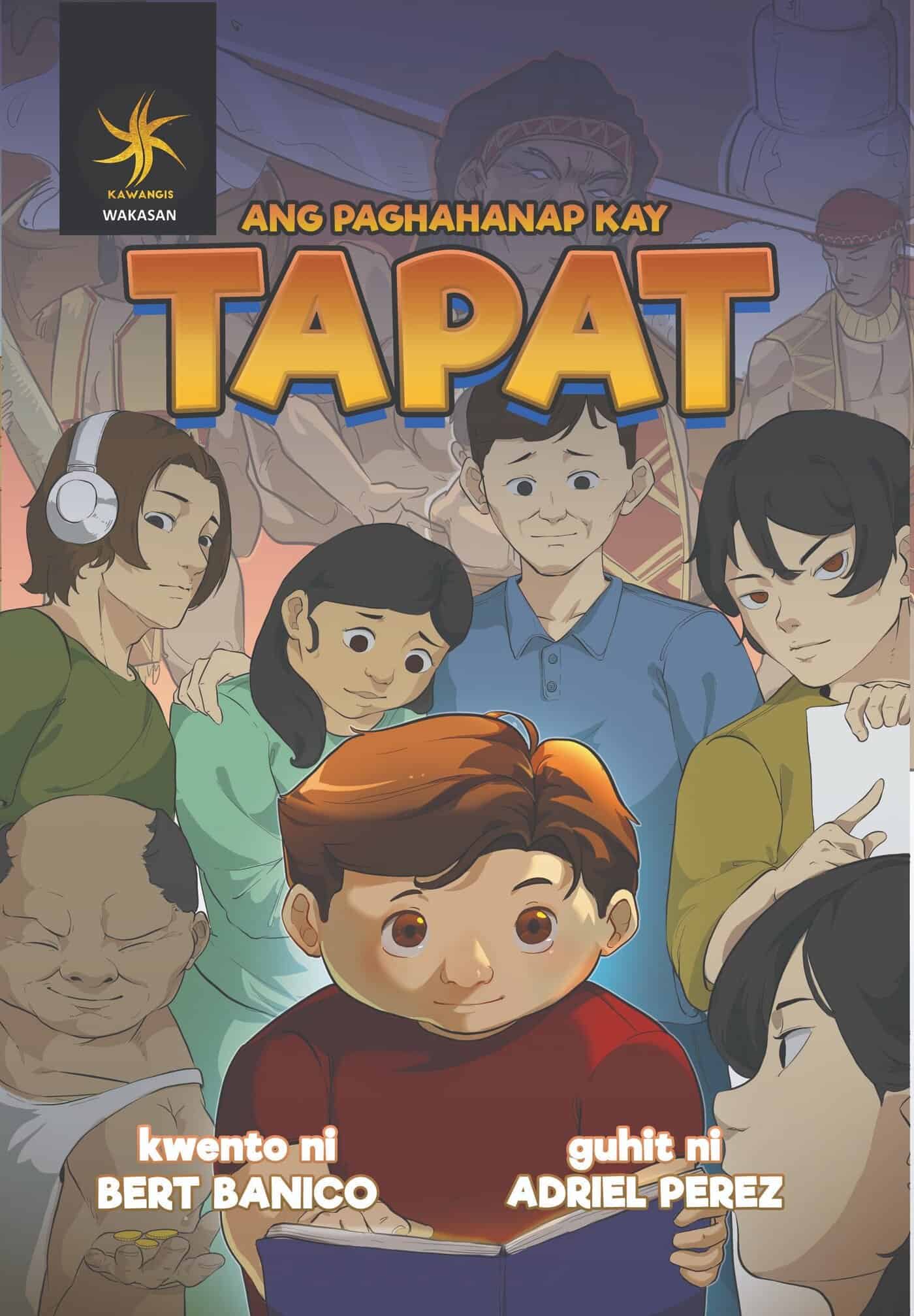 A group of people with various expressions stands around a child holding a glowing object, with the title "Ang Paghahanap Kay Tapat" above them.