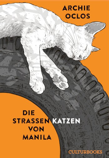 Illustration of a white cat sleeping on a large tire, with German text: “Die Strassenkatzen von Manila”, author “Archie Oclos”, and publisher “CulturBooks” on an orange background.