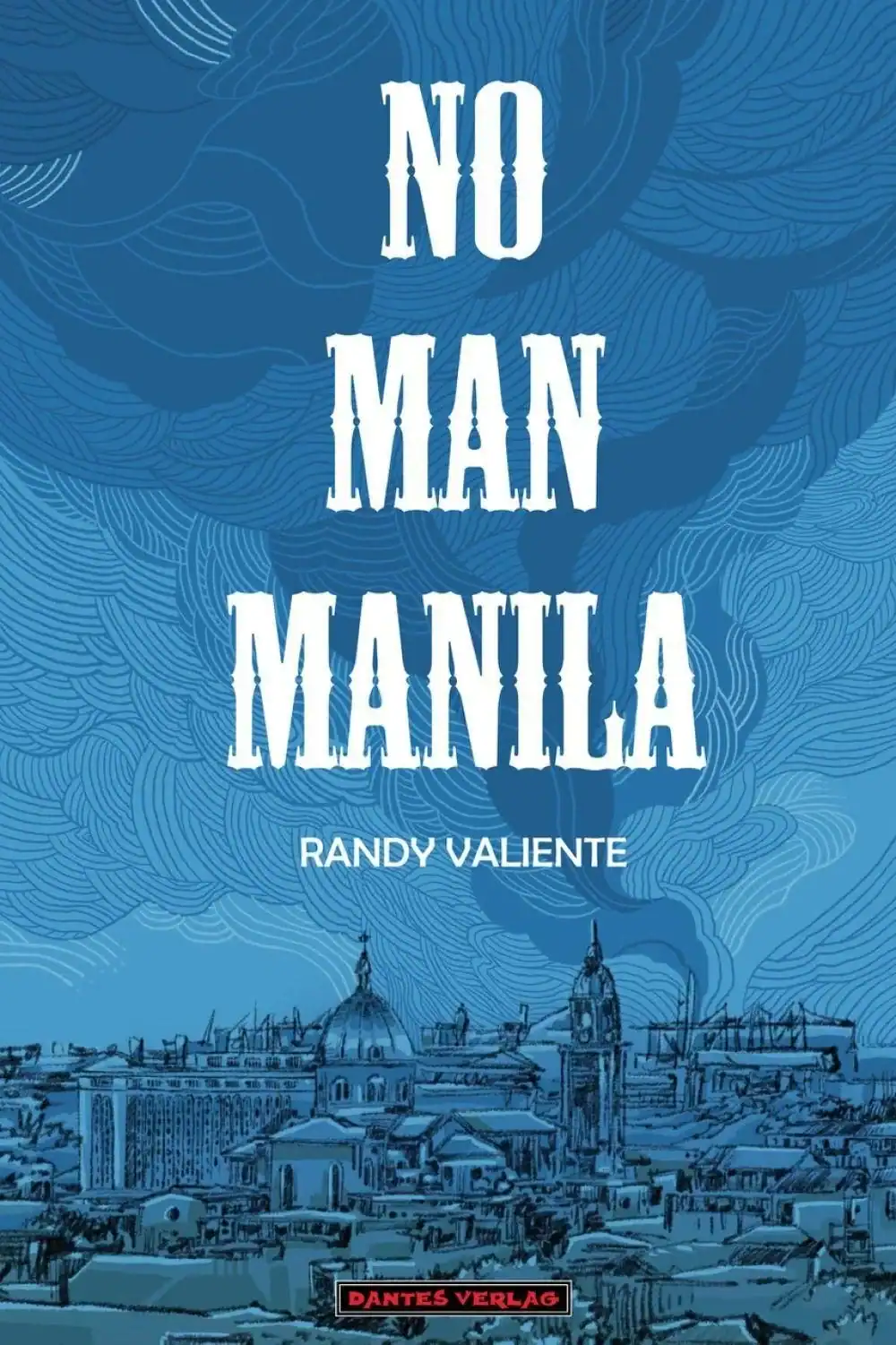 Book cover for "No Man Manila" by Randy Valiente, featuring a blue illustrated cityscape and bold white text against a patterned sky.